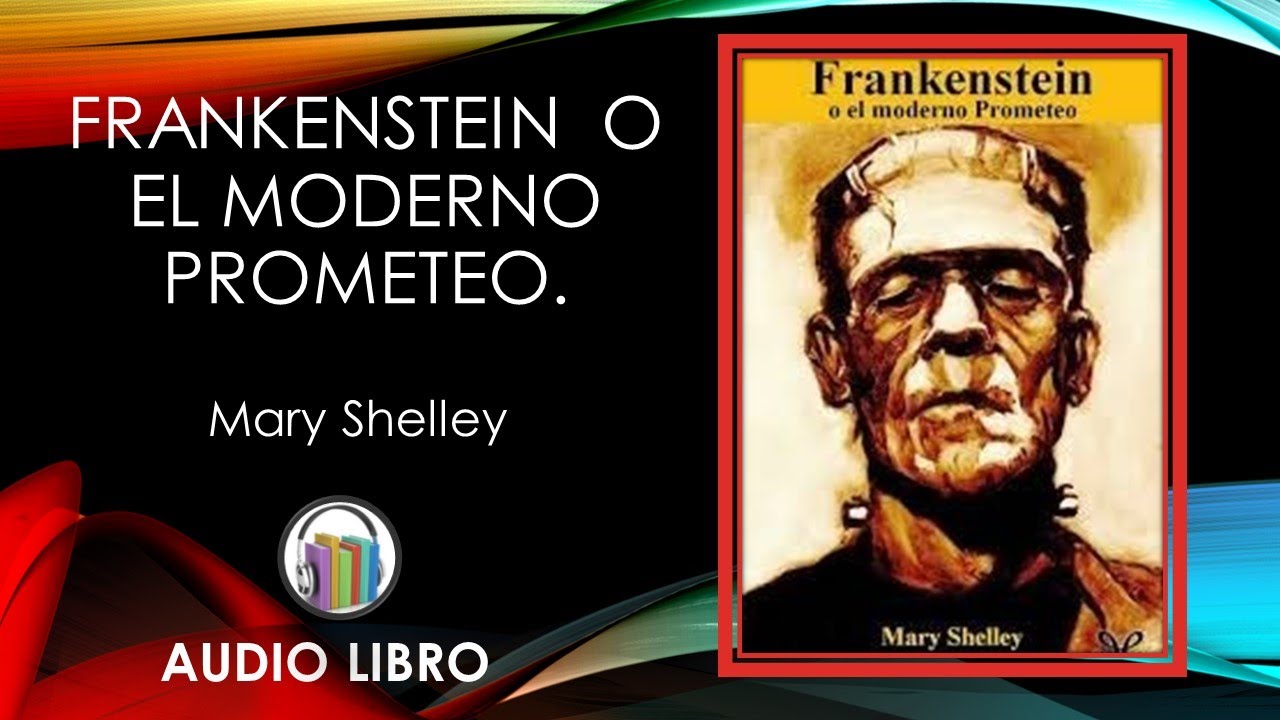 Libro: Frankenstein o el moderno prometeo _ Autor: Mary Shelley