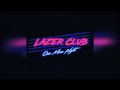 Lazer Club - One More Night (Full Album) 🎤🎸 Synthwave/ Retrowave/ Synth-Pop [Vocal Synthwave]