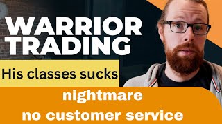 warrior trading nightmare customer service - review by Gabak Business Entrepreneurship education 20 views 3 months ago 18 minutes