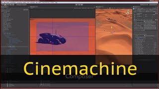 Unity 2017.1 Cinemachine — основы, принцип работы, интеграция с Timeline