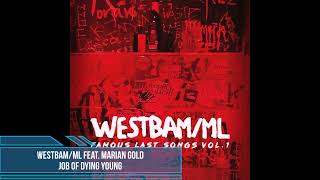 WestBam/ML feat. Marian Gold – Job of Dying Young