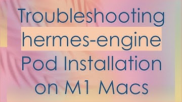 Troubleshooting hermes-engine Pod Installation on M1 Macs