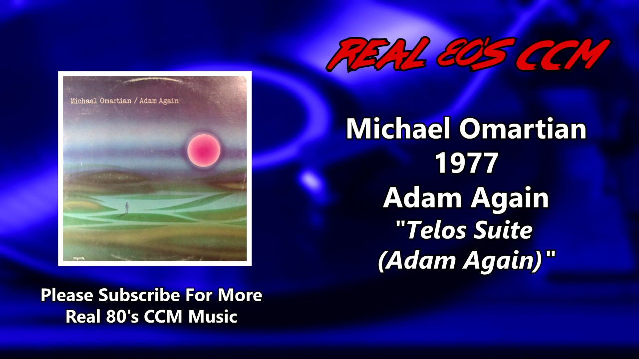 Michael Omartian - Telos Suite (Adam Again)