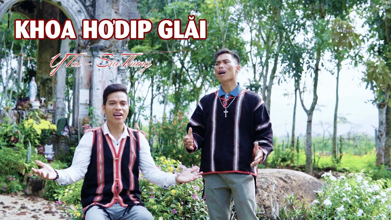 Chúa Sống Lại - Khua Hơdip Glăi