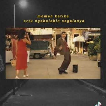 Momen Ketika Ortu Ngebolehin Segalanya ( Story Wa / Ig ) Mr.Bean