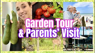 GARDEN TOUR &amp; UPDATES | OUR PARENTS VISIT