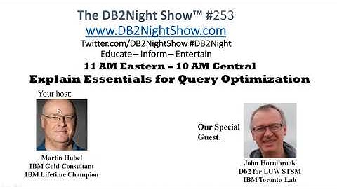The #Db2Night Show 253: Explain Essentials for Query Optimization