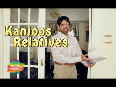 kanjoos Relatives | Rahim Pardesi
