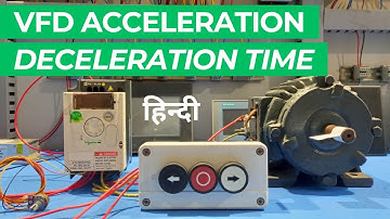What is Acceleration and Deceleration Time in VFD | Learn EEE