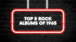 Top 5 Albums of 1965 | Evolution of ROCK! | Rocktee