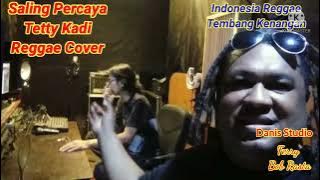 Tetty Kadi Saling Percaya'REGGAE COVER'By Ferry  Bob Rasta( Video Klip)