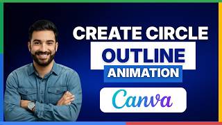 How to create circle outline animation in Canva.mp4[2026 Full Guide]