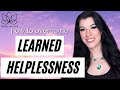 How to Overcome Learned Helplessness / Feeling Helpless, Hopeless & Powerless / Positive Psychology