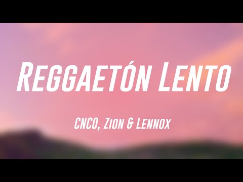 Reggaetón Lento -