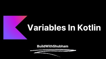 Variables In Kotlin | Kotlin Course In Hindi