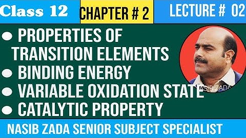 Binding Energy/ Variable Oxidation States/ Catalytic properties of Transition Metal@NASIB ZADA SSS