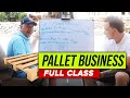 How To Resell Used Pallets - FULL TUTORIAL (ft John Wilker - The Simplest Biz)