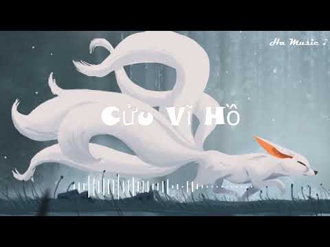 Video Cửu Vĩ Hồ (Ha Music) - Nhạc Trẻ Hot Tiktok 2022 - youtube