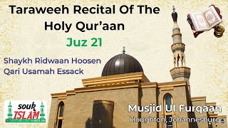 Taraweeh Recital Of The Holy Qur&#39;an - Juz 21 - Shaykh Ridwaan Hoosen and Qari Usamah Essack