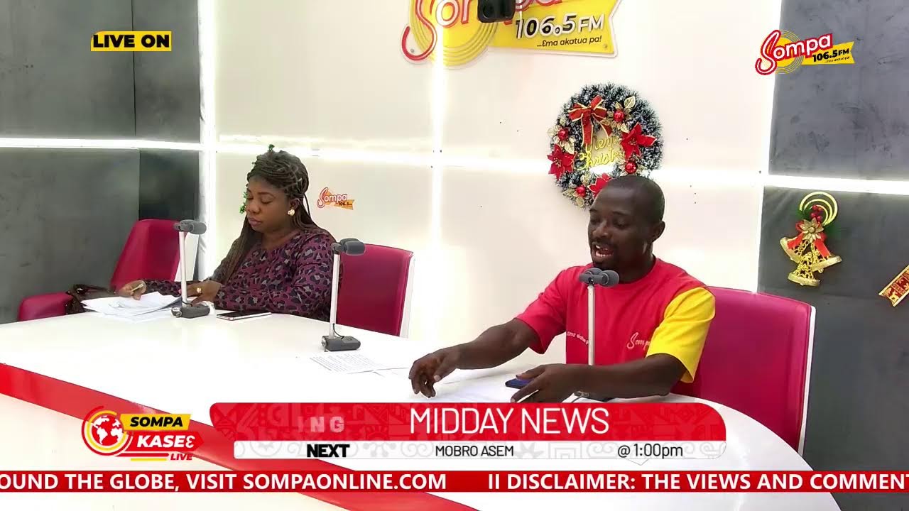 MID-DAY NEWS LIVE ON SOMPA 106.5 FM WITH ADWOA ASARE, OHENEYERE AND APAM DADAA 01/15/26 By AUGUSTINE