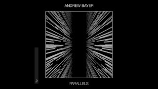 Andrew Bayer - Parallels Pt. 2 (Extended Mix)