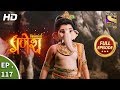 Vighnaharta Ganesh - Ep 117 - Full Episode - 2nd  February, 2018