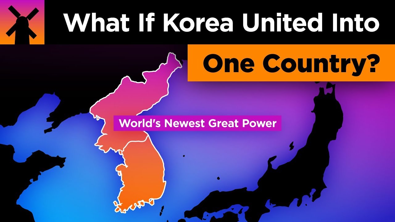 What Would Happen if Korea United Into 1 Country?