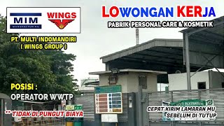 LOWONGAN KERJA PABRIK PERSONAL CARE PT. MULTI INDO MANDIRI WINGS GROUP POSISI OPERATOR WWTF