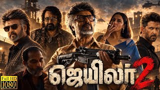 Jailer 2 Tamil Full Movie 2026 | Rajinikanth | Mohanlal | Complete Review and detailed explanations
