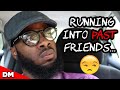 IF YOU WERE HONEST RUNNING INTO PAST FRIENDS | #Shorts