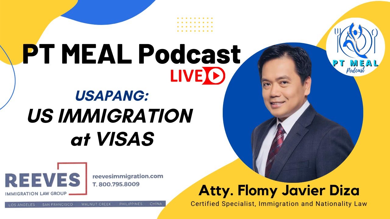 US Immigration and Visas | PT MEAL Podcast LIVE!
