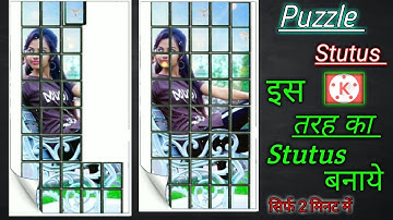 Puzzle Whatsapp Stutus Video Editing Touturial | New Status Editing Video | kinemaster editing video