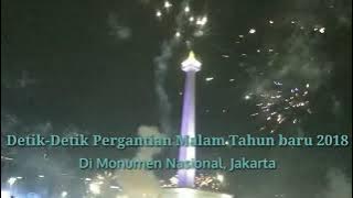 Detik-Detik Kemeriahan Malam Pergantian Tahun Baru 2018 Di Monas