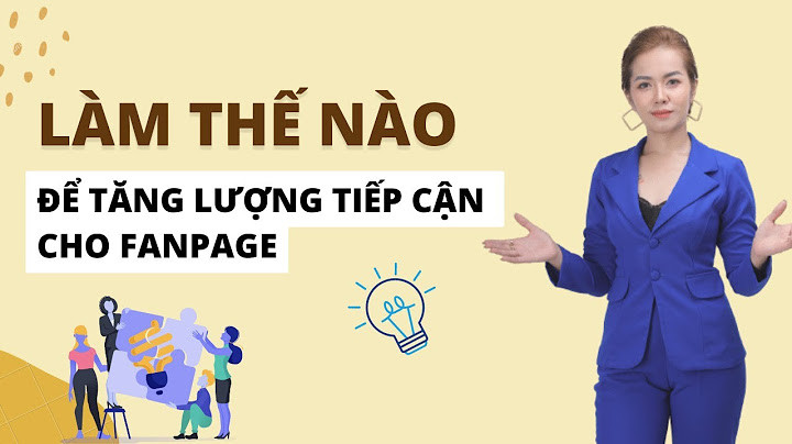 Tăng lượng tương tác trên fanpage còn gọi là gì