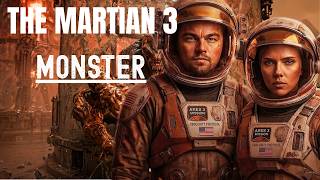 THE MARTIAN 3:  --Terrifying MONSTER-- Stranded: Mars / E-4