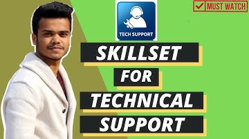 Skills Required for Technical Support Job Role | How to become Technical Support Engineer?