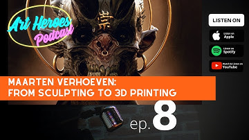 Art Heroes Podcast Ep.8: From sculpting to 3D printing with Maarten Verhoeven
