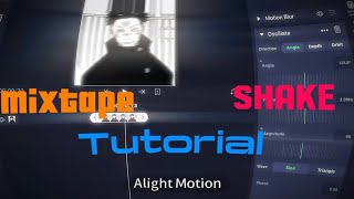 MIXTAPE SHAKE TUTORIAL.