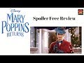 Mary Poppins Returns Spoiler Free Review
