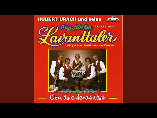 Hubert Urach und seine Original fidelen Lavanttaler - Grüß Euch Gott