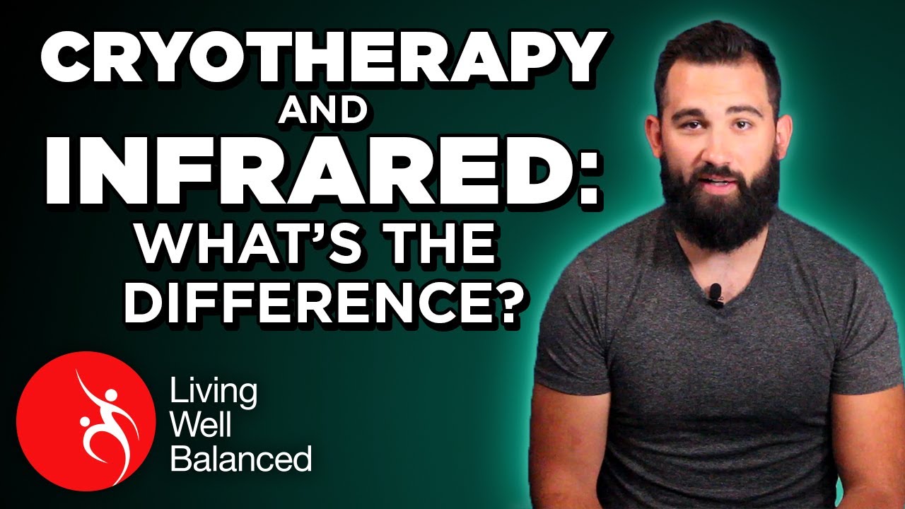 Cryotherapy and Infrared: What's the Difference?