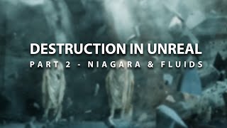 Unreal Engine 5 - Destruction Part 2 (Chaos niagara & fluid setup)