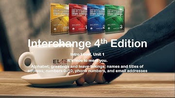 Cambridge Interchange Fourth Edition, Intro, Unit 1
