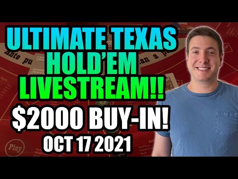 LIVE: ULTIMATE TEXAS HOLDEM! LETS STAY HOT!! $2000 Buy In! Oct 17th 2021