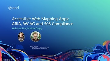 Accessible Web Mapping Apps: ARIA, WCAG and 508 Compliance