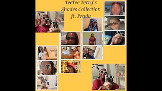 TeeTee Terry's Shades Collection ft. Prada Wealth