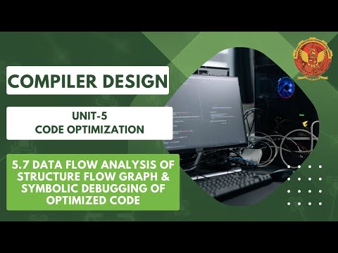 5.7 Data flow analysis of structure flow graph & Symbolic debugging of optimized code | CS603(C) |