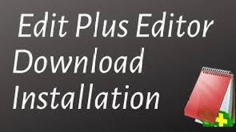 #How to #download #EDIT PLUS #WINDOWS 10 #2023