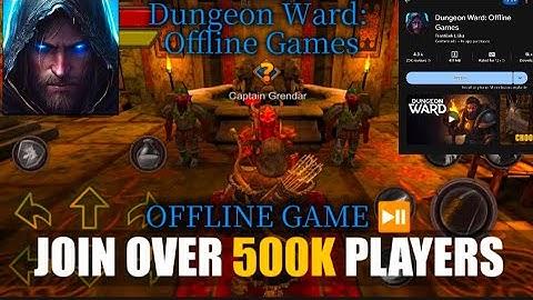 best offline games før android | I Am Trye New Game Dungeon Ward Offline Game Play ⏯️