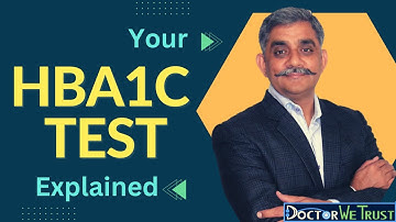 HBA1C TEST - measure of your blood sugar level for past 3 months - explained